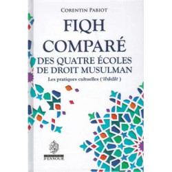 Fiqh comparé des quatre écoles du droit musulman (Al-'îbâdât)