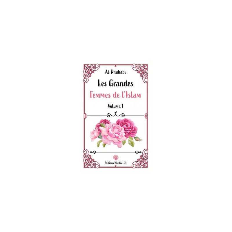 Les grandes femmes de l'Islam - volume 1