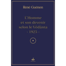 L'Homme et son devenir selon le vedanta
