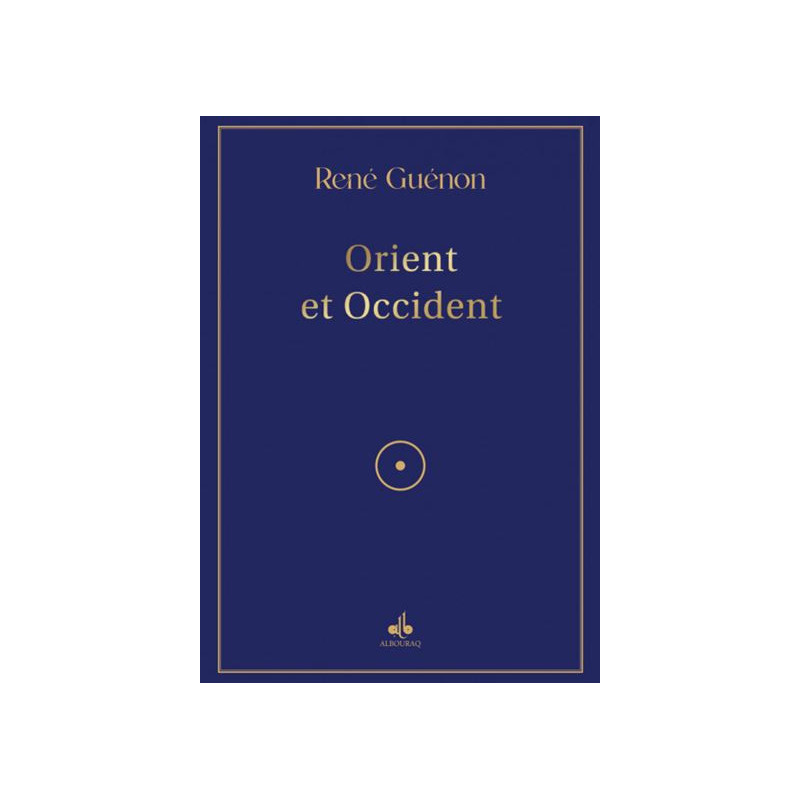ORIENT ET OCCIDENT