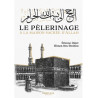 Le pèlerinage à la maison sacrée d'Allah