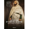Le livre d'Abd-el-Kader : rappel à l'intelligent, avis à l'indifférent