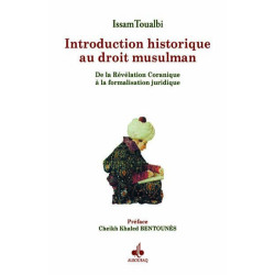 INTRODUCTION HISTORIQUE AU DROIT MUSULMAN : DE LA RÉVÉLATION CORANIQUE À LA FORMALISATION JURIDIQUE