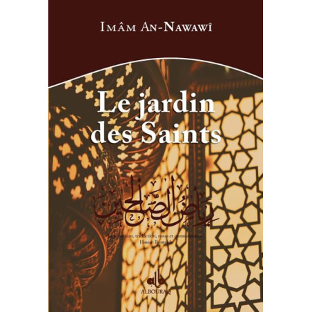 LE JARDIN DES SAINTS - RIYAD AS-SÂLIHINE