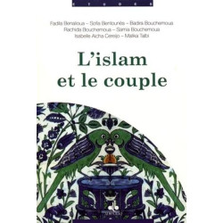 L' ISLAM ET LE COUPLE - PAROLE AUX FEMMES