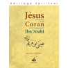JÉSUS FILS DE MARIE DANS LE QUR´ÂN ET SELON L´ENSEIGNEMENT D´IBN ´ ARABÎ