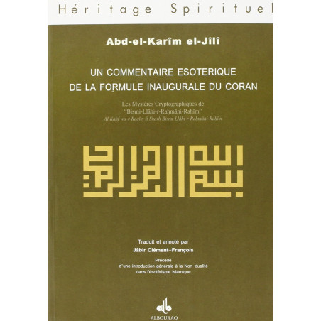 COMMENTAIRE ÉSOTÉRIQUE DE LA FORMULE INAUGURALE DU CORAN