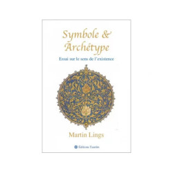 Symbole et Archétype. Essai sur le sens de l'existence