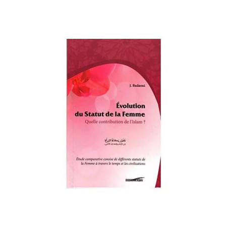 Evolution du Statut de la Femme : Quelle Contribution de l'Islam ?