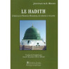 Le Hadith - L'Héritage du Prophète Muhammad, des Origines à nos jours